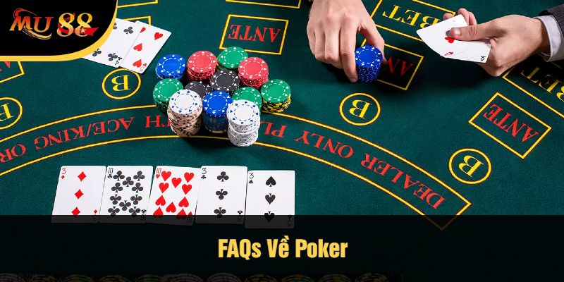 FAQs Về Poker