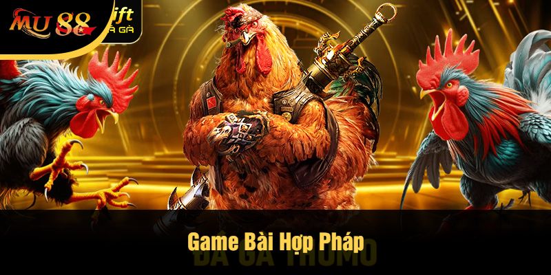 Game Bài Hợp Pháp