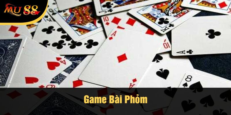 Game bài Phỏm